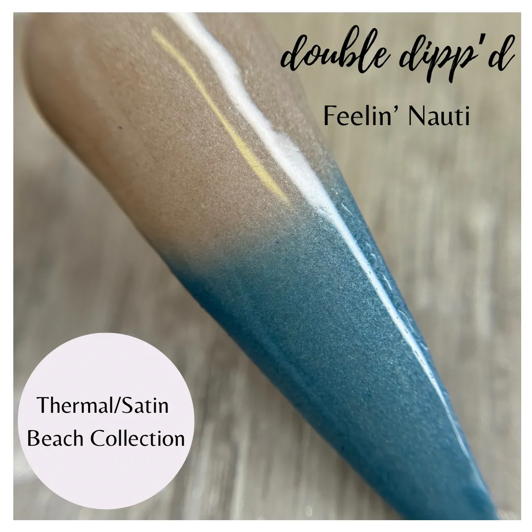 Thermal/Satin Beach Collection