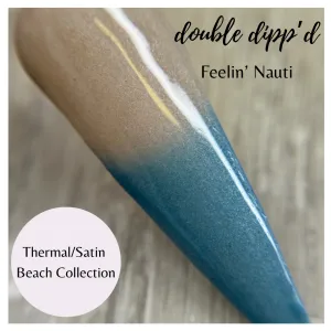 Thermal/Satin Beach Collection