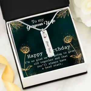 We're going to grow old together-Birthstone/Text Necklace.